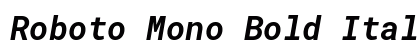 Roboto Mono Bold Italic Preview