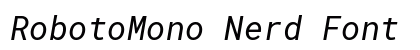 RobotoMono Nerd Font Italic preview