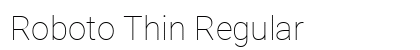 Roboto Thin Regular preview
