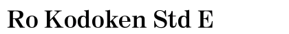 Ro Kodoken Std E preview