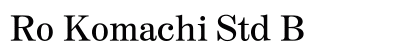 Ro Komachi Std B preview