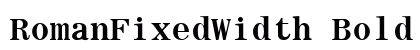 RomanFixedWidth Bold preview