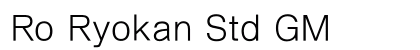 Ro Ryokan Std GM Preview