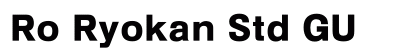 Ro Ryokan Std GU Preview