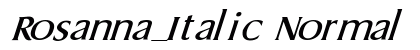 Rosanna_Italic Normal preview