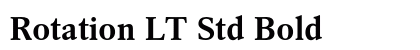 Rotation LT Std Bold preview