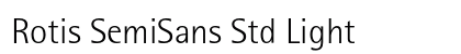 Rotis SemiSans Std Light Preview