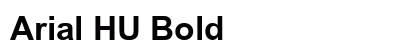Arial HU Bold Font Arial HU Bold Font Preview
