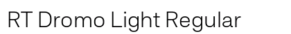 RT Dromo Light Regular preview