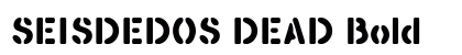 SEISDEDOS DEAD Bold preview