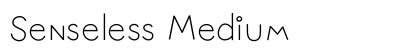 Senseless Medium preview