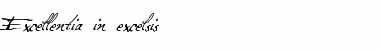 Download Excellentia in excelsis Font Download Excellentia in excelsis Font
