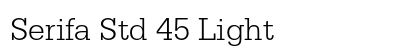 Serifa Std 45 Light Preview
