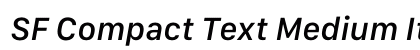 SF Compact Text Medium Italic Preview