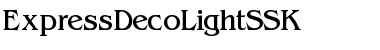 ExpressDecoLightSSK Regular Font