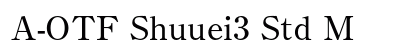 A-OTF Shuuei3 Std M Preview