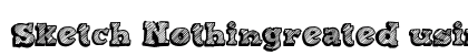 Sketch Nothingreated using FontCreator 6.5 from High-Logic.comcfmpsvy|&#65535;&#65535;&#65535;&#65535;&#65535;&#65535;&#65535; Regular preview