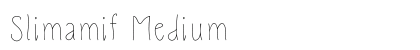 Slimamif Medium preview