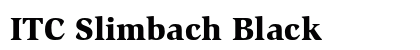 ITC Slimbach Black Preview
