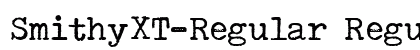 SmithyXT-Regular Regular preview