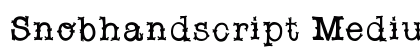 Snobhandscript Medium preview