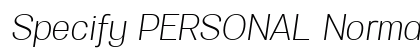 Specify PERSONAL Normal Light Italic preview