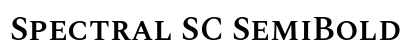 Spectral SC SemiBold Preview