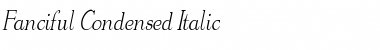 Fanciful-Condensed Italic Font