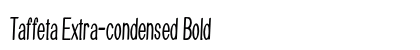 Taffeta Extra-condensed Bold Preview