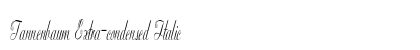 Tannenbaum Extra-condensed Italic Preview