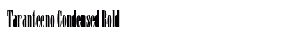 Taranteeno Condensed Bold Preview