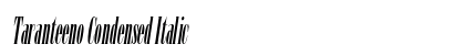 Taranteeno Condensed Italic Preview