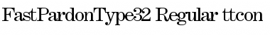 FastPardonType32 Regular Font