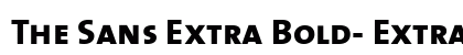 The Sans Extra Bold- ExtraBold Preview