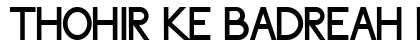 Thohir Ke Badreah Regular preview