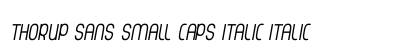 Thorup Sans Small Caps Italic Italic preview