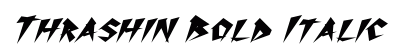 Thrashin Bold Italic Preview