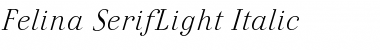 Felina SerifLight Italic Font