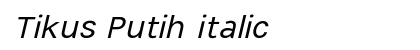 Tikus Putih italic preview