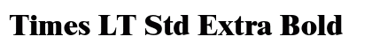 Times LT Std Extra Bold Preview