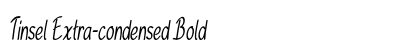 Tinsel Extra-condensed Bold Preview