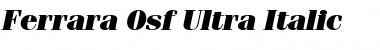 Ferrara-Osf-Ultra Italic Font