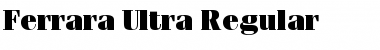 Ferrara-Ultra Font