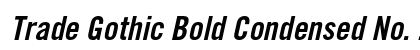 Trade Gothic Bold Condensed No. 20 Oblique Preview