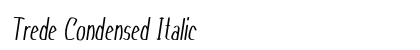 Trede Condensed Italic Preview