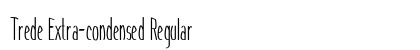 Trede Extra-condensed Regular Preview