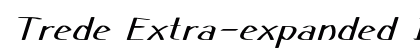 Trede Extra-expanded Italic preview