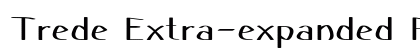 Trede Extra-expanded Regular Preview