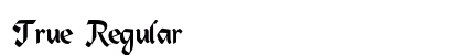 True Regular Preview