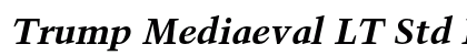 Trump Mediaeval LT Std Bold Italic Preview